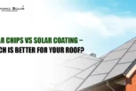 Solar Chips vs Solar Coating Which Is Better for Your Roof Solar Chips vs Solar Coating