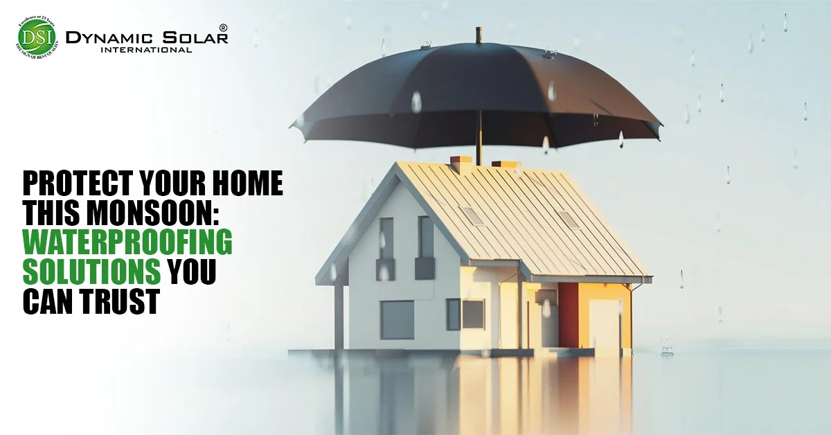 Protect Your Home This Monsoon Waterproofing Solutions You Can Trust